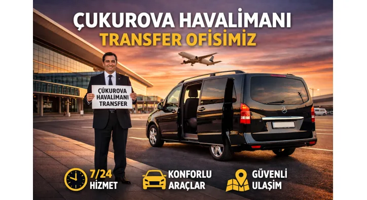 Çukurova Havalimanı Transfer Ofisimiz
